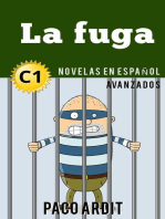 La fuga - Novelas en español nivel avanzado (C1)
