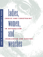 Ladies, Women, and Wenches: Choice and Constraint in Antebellum Charleston and Boston
