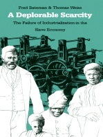 A Deplorable Scarcity: The Failure of Industrialization in the Slave Economy