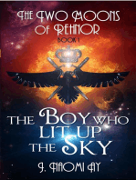 The Boy who Lit up the Sky: The Two Moons of Rehnor, #1