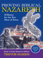 Proving Biblical Nazareth: Evidence for the Key Sites of Jesus
