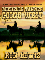 Michelle Tanner Going West: Book 1 of the Western series