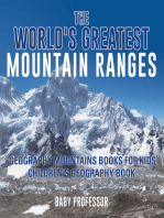 The World's Greatest Mountain Ranges - Geography Mountains Books for Kids | Children's Geography Book