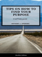 Tips on How to Find Your Purpose: Self Help