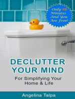 Declutter Your Mind For Simplifying Your Home & Life