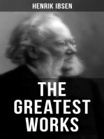 The Greatest Works of Henrik Ibsen: Peer Gynt, An Enemy of the People, Hedda Gabler, Ghosts and The Wild Duck
