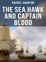 The Sea Hawk and Captain Blood: Two Daring Pirate Captains and their Most Remarkable Sea Adventures