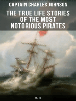 The True Life Stories of the Most Notorious Pirates (Vol. 1&2): The Incredible Lives & Actions of the Most Famous Pirates in History