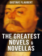 The Greatest Novels & Novellas of Gustave Flaubert: Including His Greatest Works like Sentimental Education, November, A Simple Heart, Herodias and more