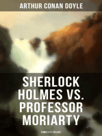 Sherlock Holmes vs. Professor Moriarty - Complete Trilogy: Tales of the World's Most Famous Detective and His Archenemy