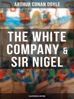 The White Company & Sir Nigel (Illustrated Edition): Historical Adventure Novels set in Hundred Years' War