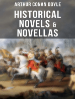 Historical Novels & Novellas of Sir Arthur Conan Doyle: Historical Adventure Collection, Including 2 Novels & 19 Short Stories set in the Napoleonic Era