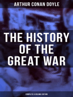 The History of the Great War (Complete 6 Volume Edition): World War I Through The Eyes of the Fighters (Including Maps and Plans in 6 Volumes)