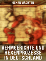 Vehmgerichte und Hexenprozesse in Deutschland