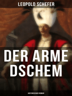 Der arme Dschem: Historischer Roman: Aus der Geschichte des Osmanischen Reiches