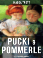 PUCKI & POMMERLE: Alle 18 Bücher in einem Band: Mit Pommerle durchs Kinderland, Pommerles Jugendzeit, Pommerle ein deutsches Mädel, Försters Pucki…