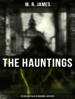 The Hauntings: 20 Chilling Tales of Macabre & Mystery: The Complete Ghost Stories of an Antiquary, A Thin Ghost, The Residence at Whitminster…