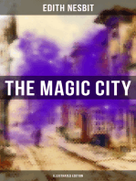 THE MAGIC CITY (Illustrated Edition): Children's Fantasy Classic
