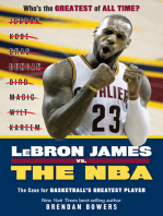 LeBron James vs. the NBA: The Case for the NBA's Greatest Player