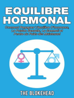 Equilibre Hormonal: Comment regagner l’équilibre d’hormones, la pulsion sexuelle, le sommeil et perdre du poids dès maintenant