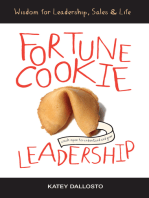 Fortune Cookie Leadership: Wisdom for Leadership, Sales & Life