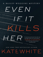 Even If It Kills Her