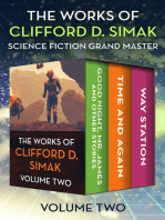 The Works of Clifford D. Simak Volume Two: Good Night, Mr. James and Other Stories; Time and Again; and Way Station