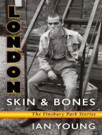 London Skin & Bones: The Finsbury Park Stories