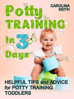Potty Training In 3 Days: Helpful Tips and Advice for Potty Training Toddlers