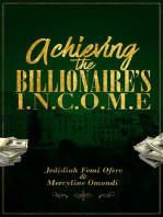 Achieving the Billionaires I.N.C.O.M.E