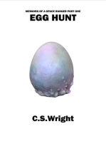 Egg Hunt: Memoirs of a Space Ranger, #1