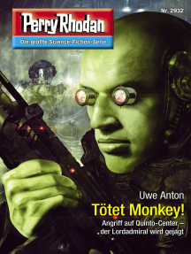 Perry Rhodan 2932: Tötet Monkey!: Perry Rhodan-Zyklus "Genesis"