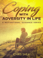 Coping With Adversity in Life: a motivational guidance series, #2