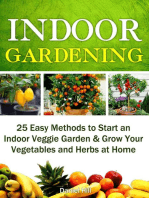 Indoor Gardening: 25 Easy Methods to Start an Indoor Veggie Garden & Grow Your Vegetables and Herbs at Home