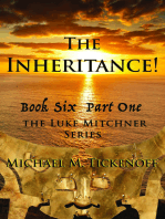 The Inheritance! The Final Book of the Luke Mitchner Series Part One