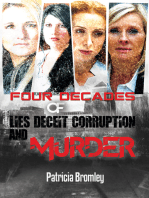 Four Decades of Lies, Deceit, Corruption and Murder