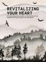 Revitalizing Your Heart: A Comprehensive Guide to Reclaiming Your Health and Nurturing a Strong Heart (Featuring Beautiful Full-Page Motivational Affirmations)