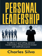 Personal Leadership: Excellence in goal setting, Personal transformation, Entrepreneurial mindset and redefined purpose