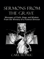 Sermons from the Grave: Messages of Faith, Hope, and Wisdom from the Ministry of a Funeral Director