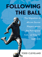 Following the Ball: The Migration of African Soccer Players across the Portuguese Colonial Empire, 1949–1975