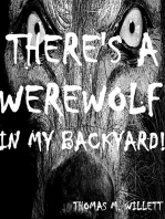 There's a Werewolf in My Backyard!