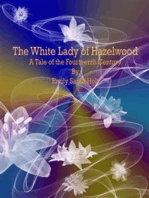 The White Lady of Hazelwood: A Tale of the Fourteenth Century