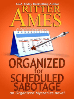 Organized for Scheduled Sabotage