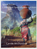 Spirit Fruit: Collected Speculative fiction