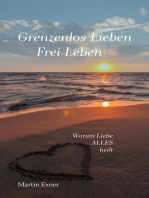 Grenzenlos lieben - Frei leben