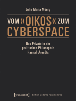 Vom »oikos« zum Cyberspace: Das Private in der politischen Philosophie Hannah Arendts