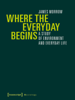 Where the Everyday Begins: A Study of Environment and Everyday Life