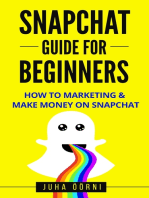 Snapchat Guide For Beginners: How to Marketing & Make Money on Snapchat