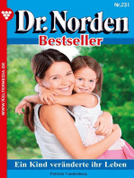 Ein Kind veränderte ihr Leben: Dr. Norden Bestseller 231 – Arztroman