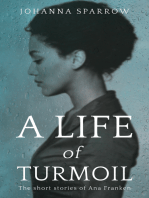 A Life of Turmoil: The Short Stories of Ana Franken, 08150017